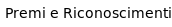 Premi e Riconoscimenti